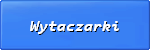 WYTACZARKI